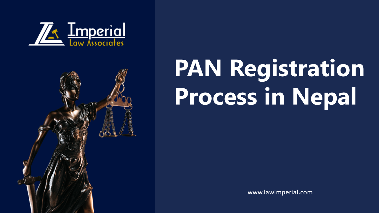 PAN Registration Process in Nepal Imperial Law Associates Corporate